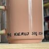 IMG_1396 Kubek NIE KIERUJ SIĘ - WIELORYB